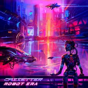 Cassetter -<span style=color:#777> 2021</span> - Robot Era (Album)