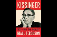 Kissinger -  1923-1968 The Idealist