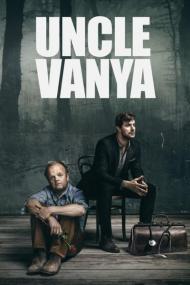 Uncle Vanya<span style=color:#777> 2020</span> 1080p Bluray DTS-HD MA 5.1 X264<span style=color:#fc9c6d>-EVO[TGx]</span>