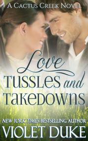 Duke, Violet-Love, Tussles, and Takedowns