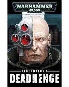 Warhammer 40k - Deathwatch Short Story - Deadhenge by Justin D  Hill