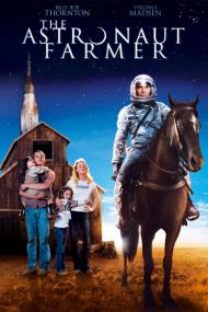 The Astronaut Farmer<span style=color:#777> 2006</span> x264 BDRip 720p Rus Ukr Eng<span style=color:#fc9c6d> ExKinoRay</span>