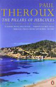 The Pillars of Hercules, A Grand Tour of the Mediterranean - Paul Theroux