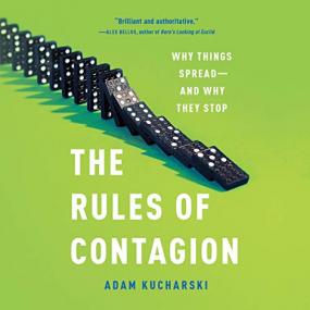 The Rules of Contagion Why Things Spread