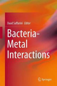 Bacteria-Metal Interactions - Daad Saffarini (Springer,<span style=color:#777> 2015</span>)
