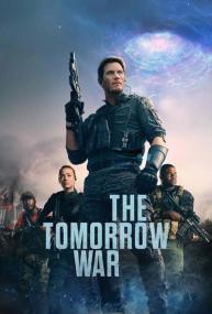 The Tomorrow War<span style=color:#777> 2021</span> 720p NewComers