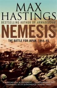 Nemesis The Battle for Japan 1944-45