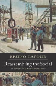 Reassembling the Social An Introduction to Actor-Network-Theory (Clarendon Lectures in Management Studies) True PDf