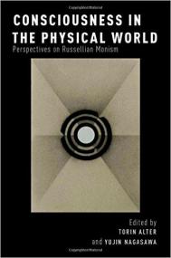 Consciousness in the Physical World Perspectives on Russellian Monism (Philosophy of Mind Series) 1st Edition True PDF