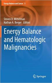 Energy Balance and Hematologic Malignancies (Energy Balance and Cancer, Vol  5) 1st Edition