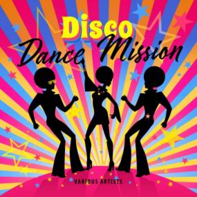 VA - Disco Dance Mission <span style=color:#777>(2021)</span>
