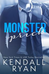 Ryan, Kendall-Monster Prick
