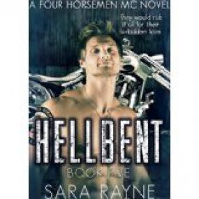 Hellbent (Four Horsemen MC #5) - Rayne, Sara  [RAL] [BÐ¯]