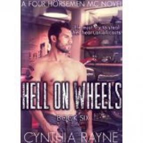 Hell on Wheels (Four Horsemen MC #6) - Rayne, Cynthia  [RAL] [BÐ¯]