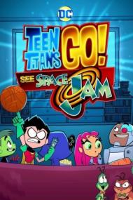 Teen Titans Go! See Space Jam<span style=color:#777> 2021</span> 720p WEBRip 800MB x264<span style=color:#fc9c6d>-GalaxyRG[TGx]</span>