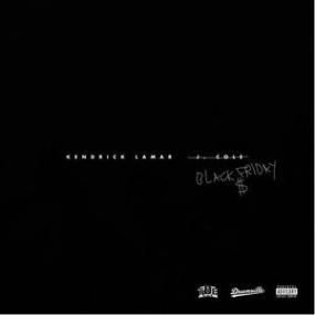 Kendrick Lamar - Black Friday (A Tale Of 2 Citiez Freestyle)