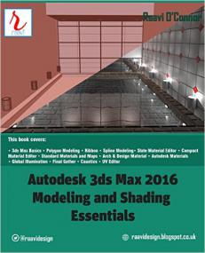 Autodesk 3ds Max<span style=color:#777> 2016</span> - Modeling and Shading Essentials<span style=color:#777> 2015</span>