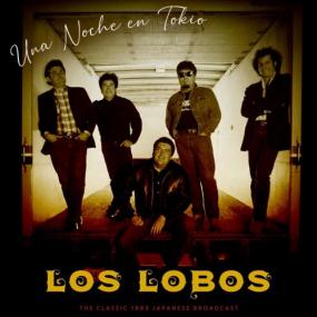 Los Lobos - Una Noche En Tokio (Live<span style=color:#777> 1985</span>) <span style=color:#777>(2021)</span> Mp3 320kbps [PMEDIA] ⭐️