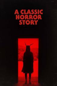 A Classic Horror Story<span style=color:#777> 2021</span> 1080p WEBRip