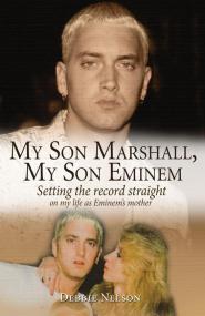 Debbie Nelson - My Son Marshall, My Son Eminem [Kindle azw3]