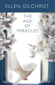 Ellen Gilchrist - The Age of Miracles [Kindle azw3]