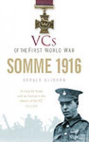 VCs of the First World War, Somme 1916 - Gerald Gliddon