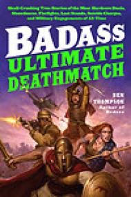 Badass_ Ultimate Deathmatch by Ben Thompson (History) ePUB+