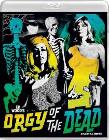 Orgy of the Dead<span style=color:#777> 1965</span> 1080p Remux