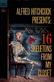 Alfred Hitchcock Presents 16 Skeletons From My Closet (ePUB+)