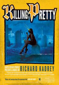 Killing Pretty (Sandman Slim 7) by Richard Kadrey (epub)  [BÐ¯]