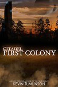 Citadel_ First Colony by Kevin Tumlinson (ePUB+)