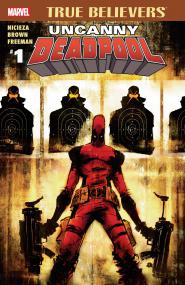 True Believers - Uncanny Deadpool 001 <span style=color:#777>(2016)</span> (digital) (Minutemen-Thoth)
