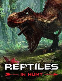 Reptiles - In Hunt <span style=color:#fc9c6d>[FitGirl Repack]</span>