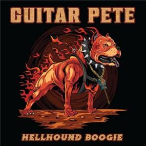 Guitar Pete -<span style=color:#777> 2021</span> - Hellhound Boogie (FLAC)