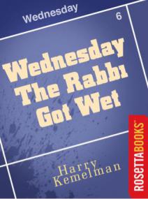 Harry Kemelman - [Rabbi Small 06] - Wednesday the Rabbi Got Wet (retail) (epub)
