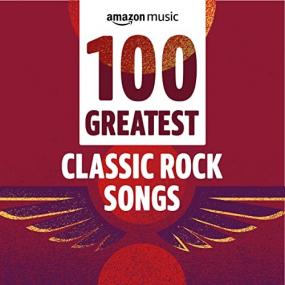 VA - 100 Greatest Classic Rock Songs <span style=color:#777>(2021)</span> Mp3 320kbps [PMEDIA] ⭐️