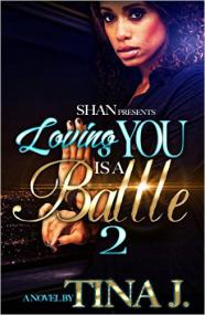 Loving You is a Battle 2 by Tina J