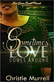Sometimes Love Comes Around A BBW Love St by Christie Murrell