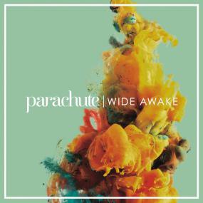 Parachute - Wide Awake [2016] [320Kbps] [Pirate Shovon]