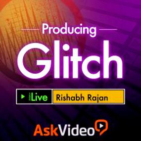 Ask Video - Live 9 408  Producing Glitch