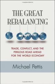 The Great Rebalancing_ Trade, Conflict, and the Perilous Road Ahead for the World Economy <span style=color:#777>(2013)</span>