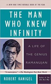 The Man Who Knew Infinity- A Life of the Genius Ramanujan by Robert Kanigel
