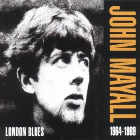 John Mayall - London Blues- The Best of<span style=color:#777> 1964</span>-1969 feat  Eric Clapton, Peter Green & Mick Taylor 2CD <span style=color:#777>(1992)</span> V0 Blues # DrBN