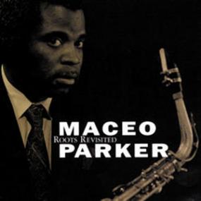 Maceo Parker - Roots Revisited <span style=color:#777>(1990)</span> - Mo' Roots <span style=color:#777>(1991)</span> - Roots & Grooves Vol  1 & 2 <span style=color:#777>(2007)</span> 4CD - 320Kbps - R&B Soul Jazz Funk # DrBN