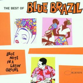 Various Artists - Blue Brazil (Blue Note in a Latin Groove) Vol  1, 2 & 3 - 3CD - 320Kbps - Bossa Nova, Jazz # DrBN
