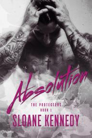 Absolution (The Protectors #1) by Sloane Kennedy