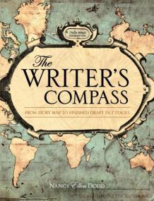 The Writer's Compass From Story Map by Nancy Ellen Dodd