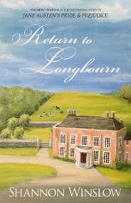 Shannon Winslow - Return to Longbourn (The Darcys of Pemberley # 2)