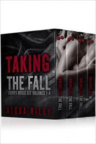 TAKING THE FALL The Complete Series Part 1,2,3,4 by Alexa Riley