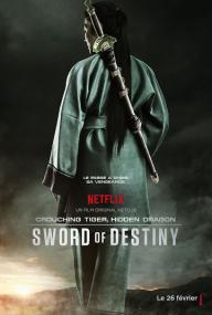 Crouching Tiger Hidden Dragon Sword of Destiny FRENCH<span style=color:#777> 2016</span> 720p BluRay x264-SharerHD
